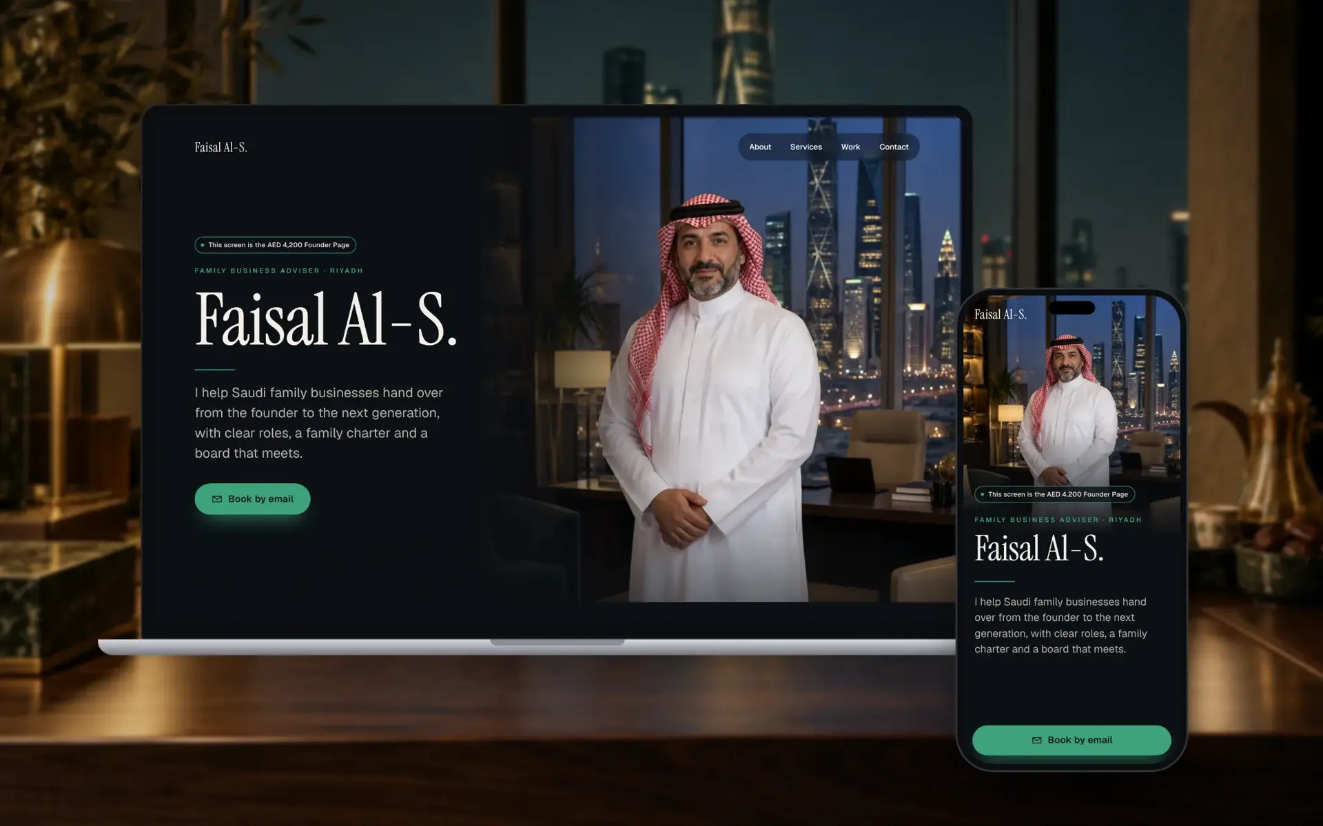 Sample founder site for Faisal Al-S., family business adviser in Riyadh, on a laptop and a phone: emerald accent on a dark page, his photo and a Book by email button.
