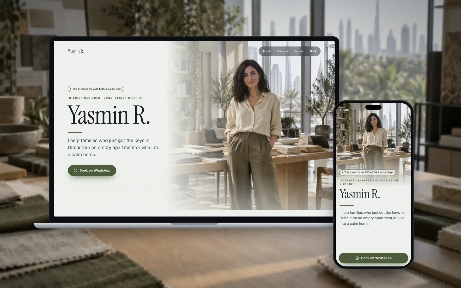 Sample founder site for Yasmin R., interior designer in Dubai Design District, on a laptop and a phone: olive accent on a stone page, her photo and a Book on WhatsApp button.