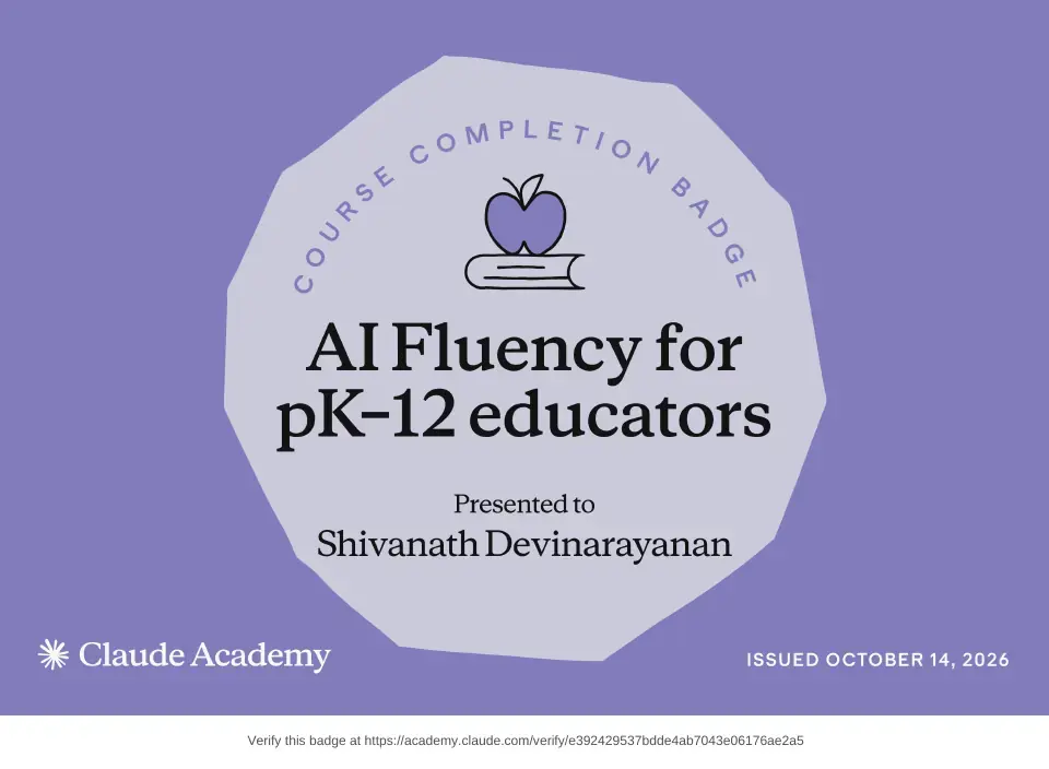 Course badge: AI Fluency for pK-12 Educators, issued to Shivanath Devinarayanan by Claude Academy.