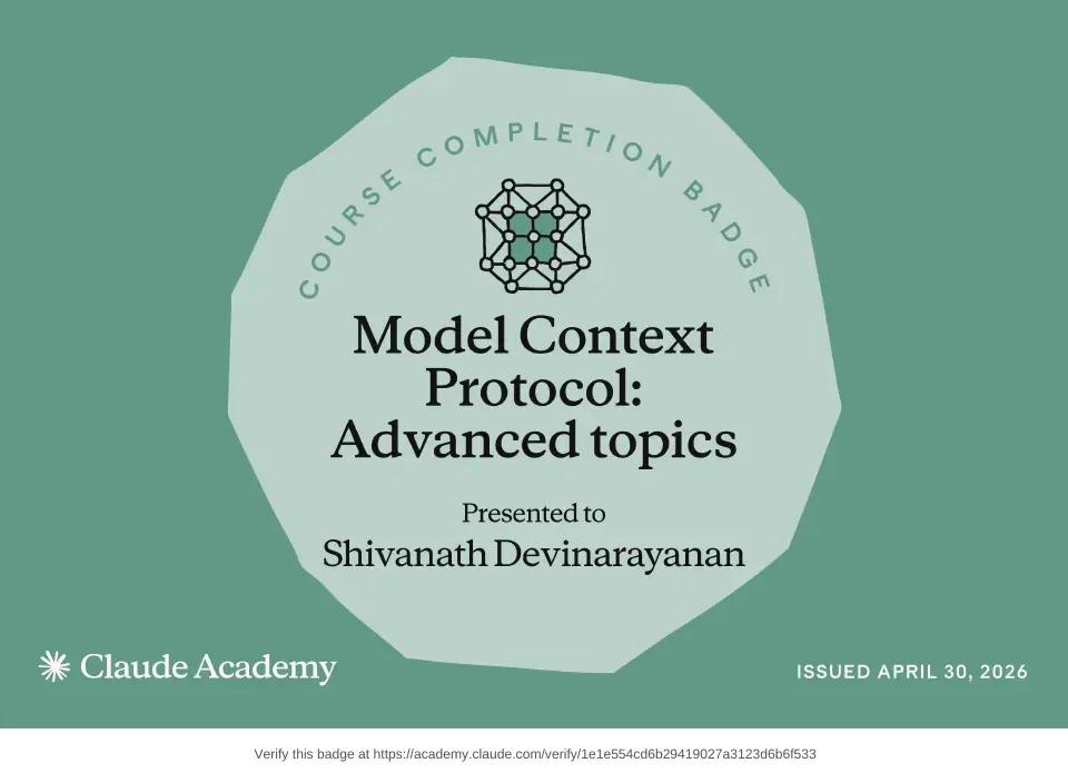 Course badge: Model Context Protocol: Advanced Topics, issued to Shivanath Devinarayanan by Claude Academy.